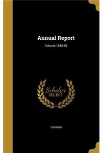 Annual Report; Volume 1880-89