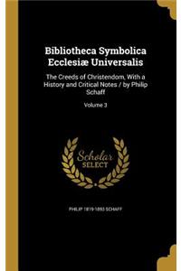 Bibliotheca Symbolica Ecclesiæ Universalis