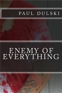 Enemy of Everything