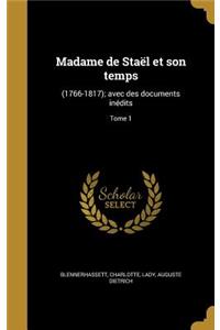 Madame de Staël et son temps
