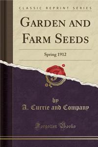 Garden and Farm Seeds