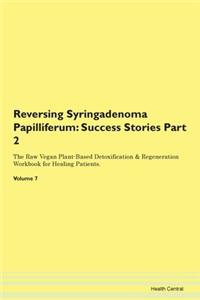 Reversing Syringadenoma Papilliferum