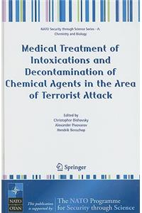 Medical Treatment of Intoxications and Decontamination of Chemical Agents in the Area of Terrorist Attack