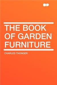 The Book of Garden Furniture