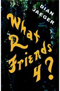 What R Friends 4?