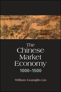 Chinese Market Economy, 1000-1500