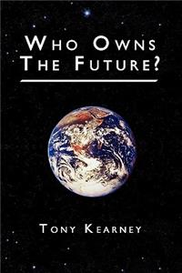 Who Owns The Future?