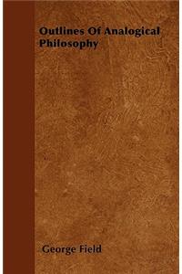 Outlines Of Analogical Philosophy