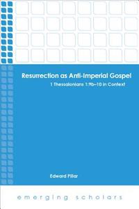 Resurrection as Anti-Imperial Gospel