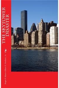 The Skytower Disaster