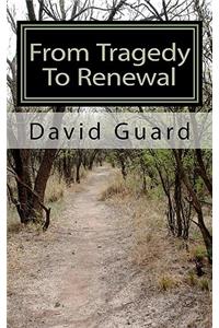 From Tragedy To Renewal