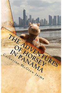 Adventures of Horsey in Panama