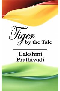 Tiger by the Tale