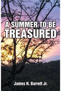 A Summer to Be Treasured