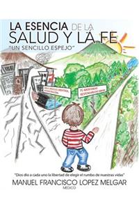 La Esencia de La Salud y La Fe