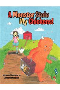 A Monster Stole My Chickens!
