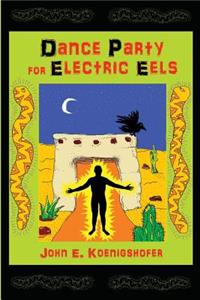 Dance Party For Electric Eels