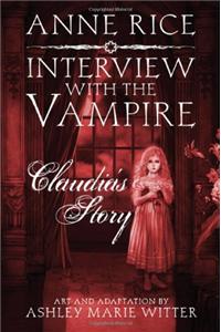 Interview with the Vampire: Claudia's Story