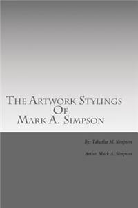 Artwork Stylings Of Mark A. Simpson