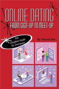 Online Dating From Sign-Up To Meet-Up