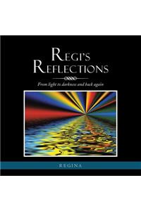 Regi's Reflections