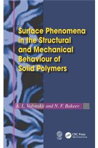 Surface Phenomena in the Structural and Mechanical Behaviour of Solid Polymers