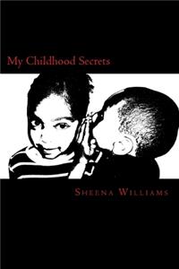 My Childhood Secrets