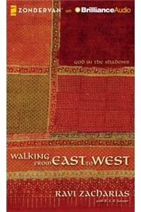 Walking from East to West: God in the Shadows