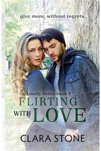 Flirting with Love