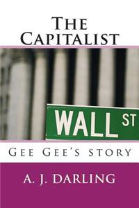 The Capitalist: Gee Gee's Story