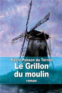 Le Grillon du moulin
