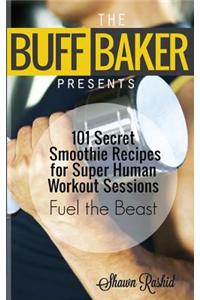 The Buff Baker Presents