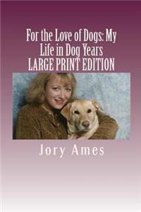 For the Love of Dogs