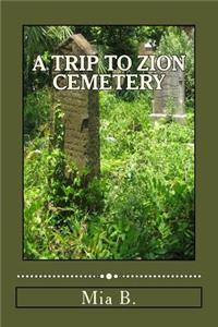 A Trip to Zion Cemetery