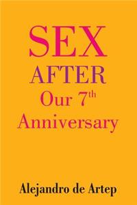 Sex After Our 7th Anniversary