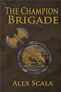 The Champion Brigade