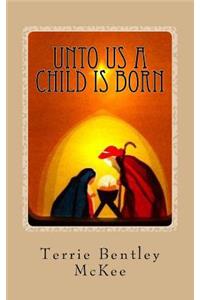 Unto Us a Child is Born