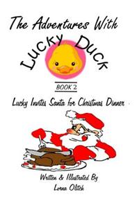 Adventures With Lucky Duck Book Two