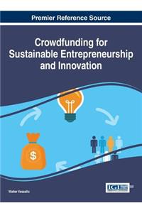 Crowdfunding for Sustainable Entrepreneurship and Innovation