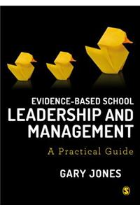 Evidence-Based School Leadership and Management