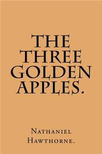 Three Golden Apples.