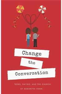 Change the Conversation