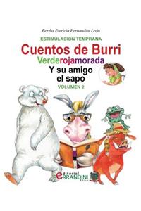 cuentos de Burri. Verderojamorada y su amigo el sapo: Tomo 2-Estimulación Temprana