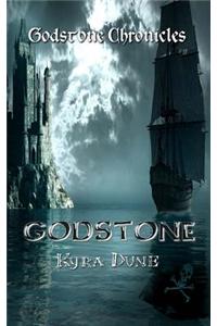 Godstone (Godstone Chronicles Book One)