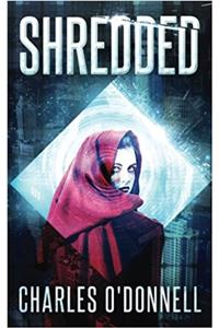 Shredded: A Dystopian Novel