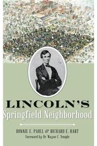 Lincoln's Springfield Neighborhood