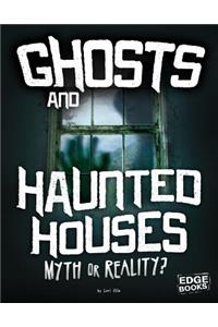 Ghosts and Haunted Houses