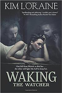 Waking the Watcher: Volume 1