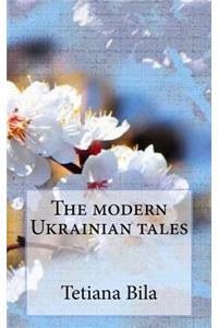 The Modern Ukrainian Tales