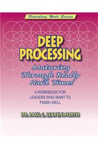 Deep Processing